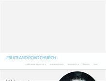 Tablet Screenshot of fruitlandroadchurch.org